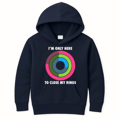 I'm Only Here To Close My Rings Kids Hoodie