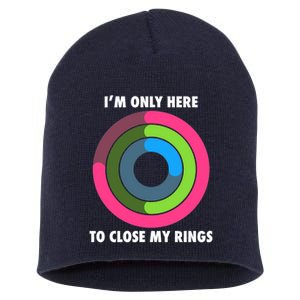 I'm Only Here To Close My Rings Short Acrylic Beanie