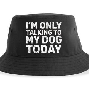 I'm Only Talking To My Dog Today Sustainable Bucket Hat