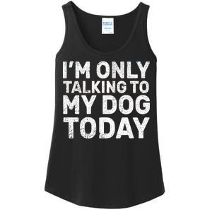 I'm Only Talking To My Dog Today Ladies Essential Tank