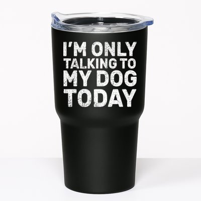 I'm Only Talking To My Dog Today Tumbler