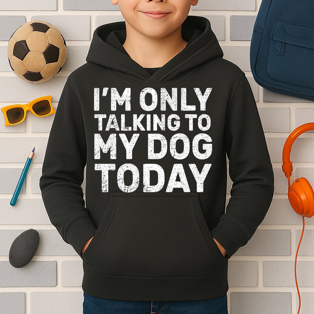 I'm Only Talking to My Dog Today Kids Hoodie