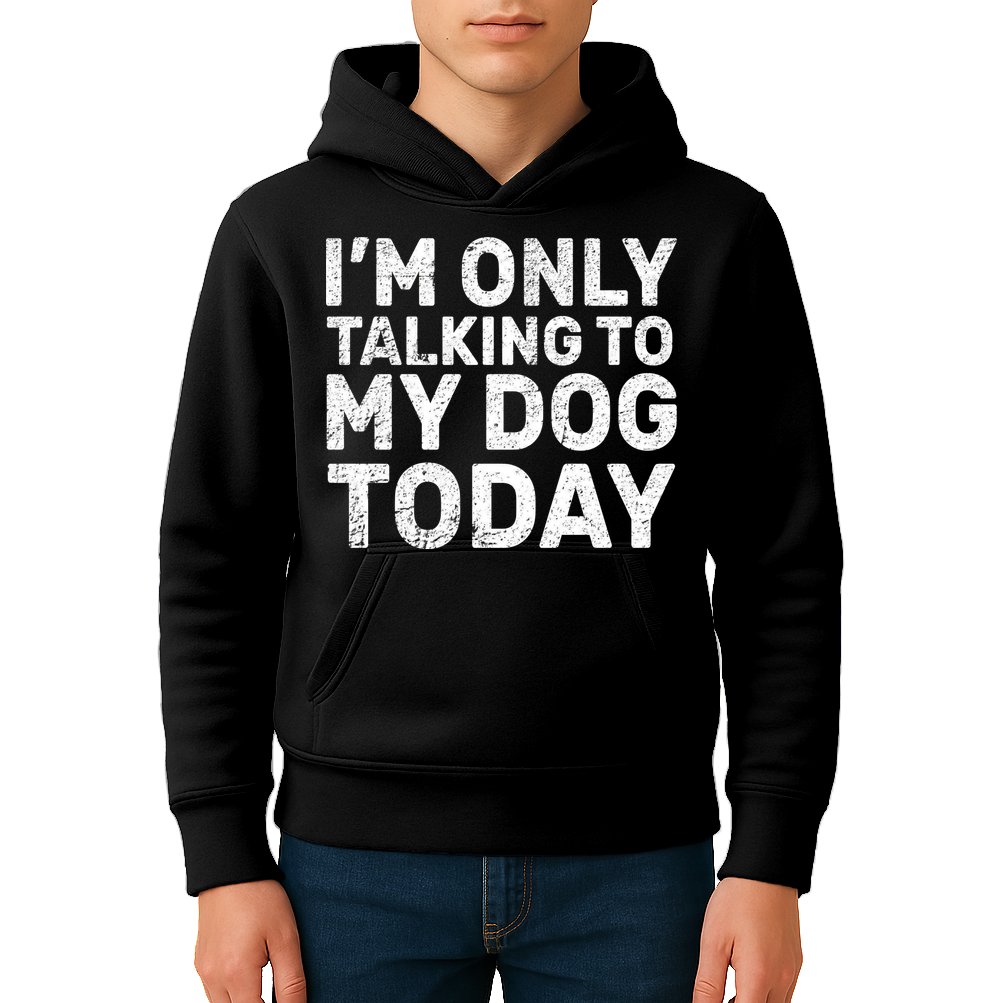 I'm Only Talking to My Dog Today Kids Hoodie