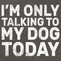 I'm Only Talking To My Dog Today Cotton Canvas Backpack