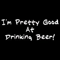 I'm Pretty Good At Drinking Beer Flexfit Unipanel Trucker Cap