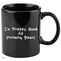 I'm Pretty Good At Drinking Beer 11oz C Handle Ceramic Mug