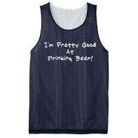 I'm Pretty Good At Drinking Beer Mesh Reversible Basketball Jersey Tank