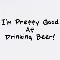 I'm Pretty Good At Drinking Beer Garment-Dyed Sweatshirt