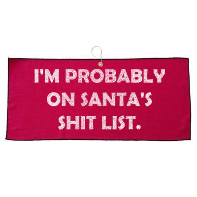 I'm Probably On Santa's Shit List Large Microfiber Waffle Golf Towel