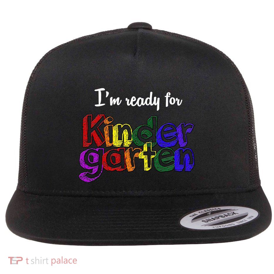 I'm Ready For Kindergarten Flat Bill Trucker Hat