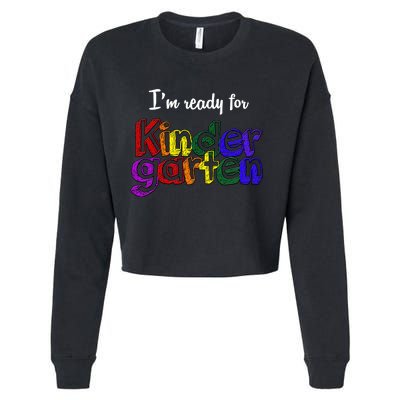 I'm Ready For Kindergarten Cropped Pullover Crew