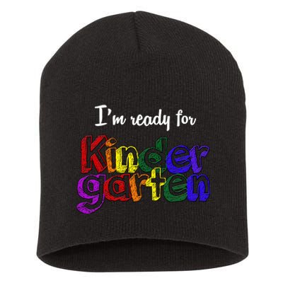 I'm Ready For Kindergarten Short Acrylic Beanie