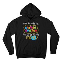 I'm Ready Kids First Day Of Kindergarten Hoodie