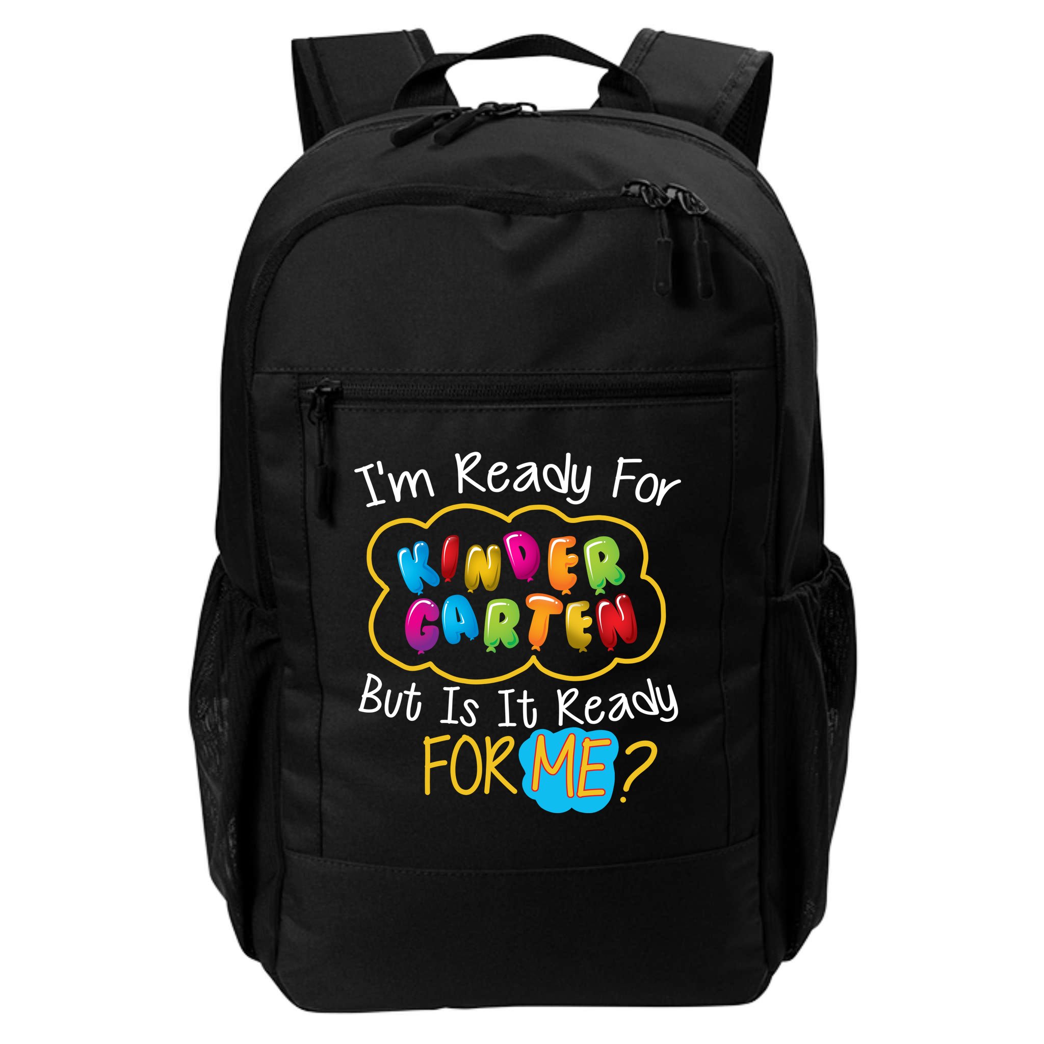 I'm Ready Kids First Day Of Kindergarten Backpack