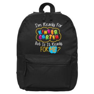 I'm Ready Kids First Day Of Kindergarten 16 in Basic Backpack