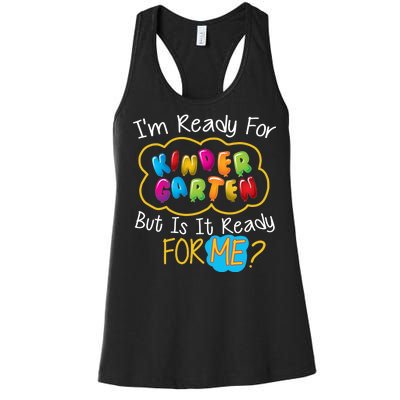 I'm Ready Kids First Day Of Kindergarten Women's Racerback Tank