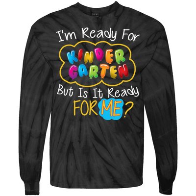 I'm Ready Kids First Day Of Kindergarten Tie-Dye Long Sleeve Shirt