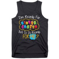 I'm Ready Kids First Day Of Kindergarten Tank Top