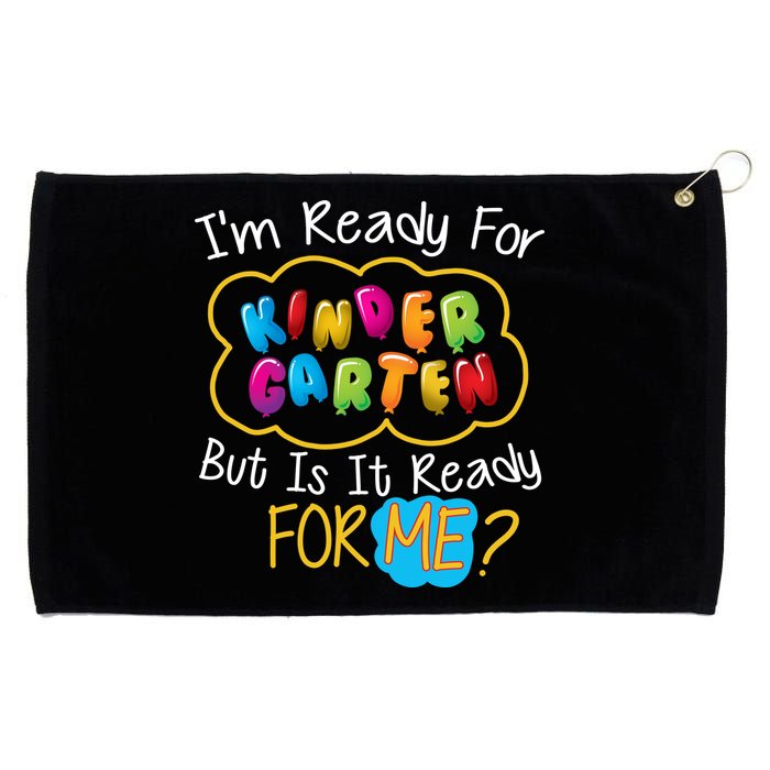 I'm Ready Kids First Day Of Kindergarten Grommeted Golf Towel