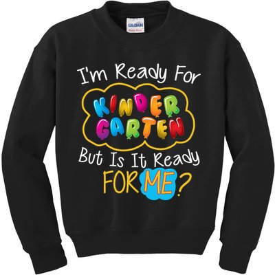 I'm Ready Kids First Day Of Kindergarten Kids Sweatshirt