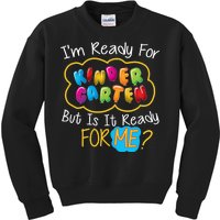 I'm Ready Kids First Day Of Kindergarten Kids Sweatshirt