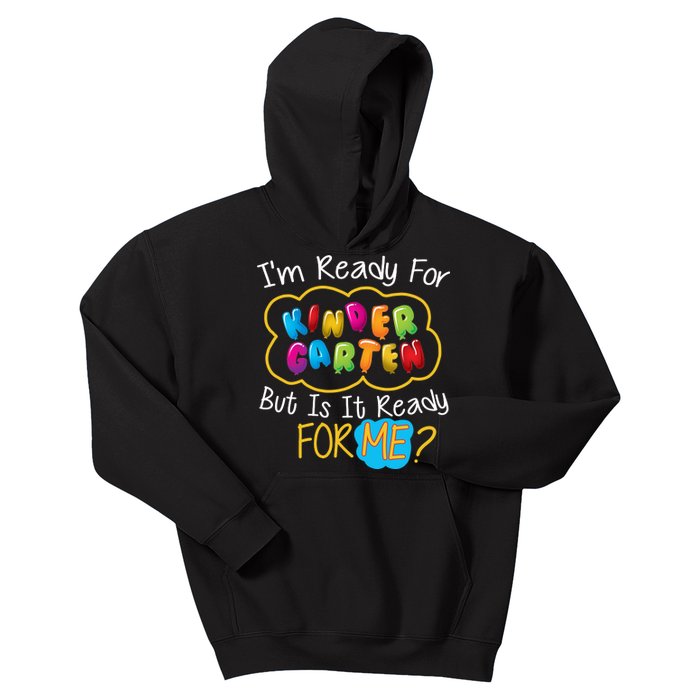 I'm Ready Kids First Day Of Kindergarten Kids Hoodie