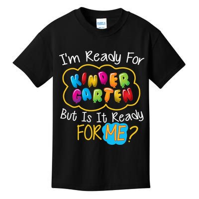 I'm Ready Kids First Day Of Kindergarten Kids T-Shirt