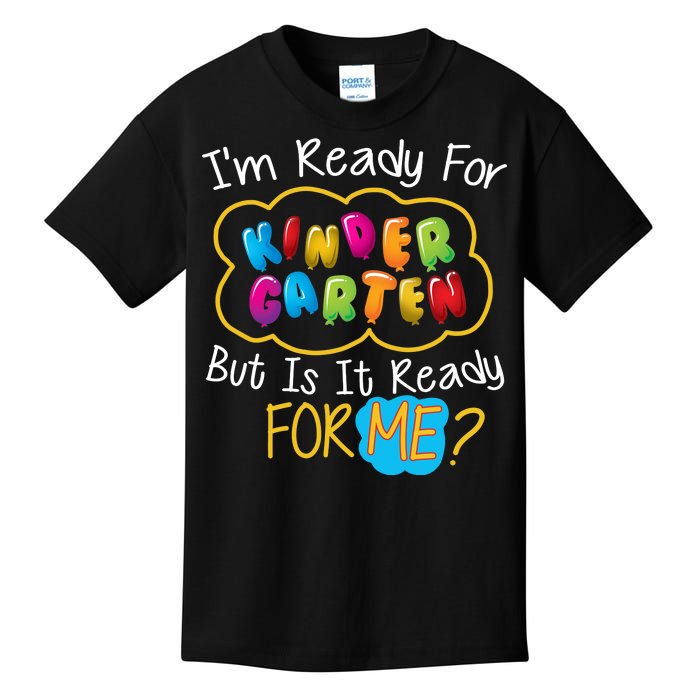 I'm Ready Kids First Day Of Kindergarten Kids T-Shirt