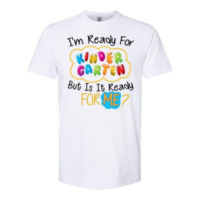 I'm Ready Kids First Day Of Kindergarten Softstyle CVC T-Shirt