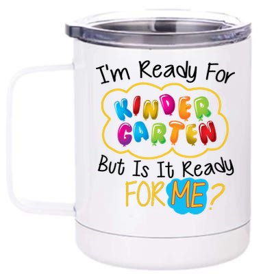 I'm Ready Kids First Day Of Kindergarten 12 oz Stainless Steel Tumbler Cup