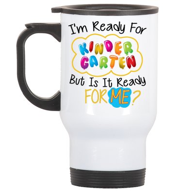 I'm Ready Kids First Day Of Kindergarten Stainless Steel Travel Mug