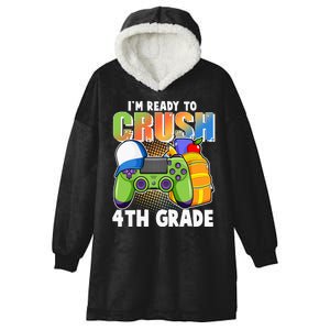 I'm Ready To Crush 4th Grade Video Gamer Hooded Wearable Blanket