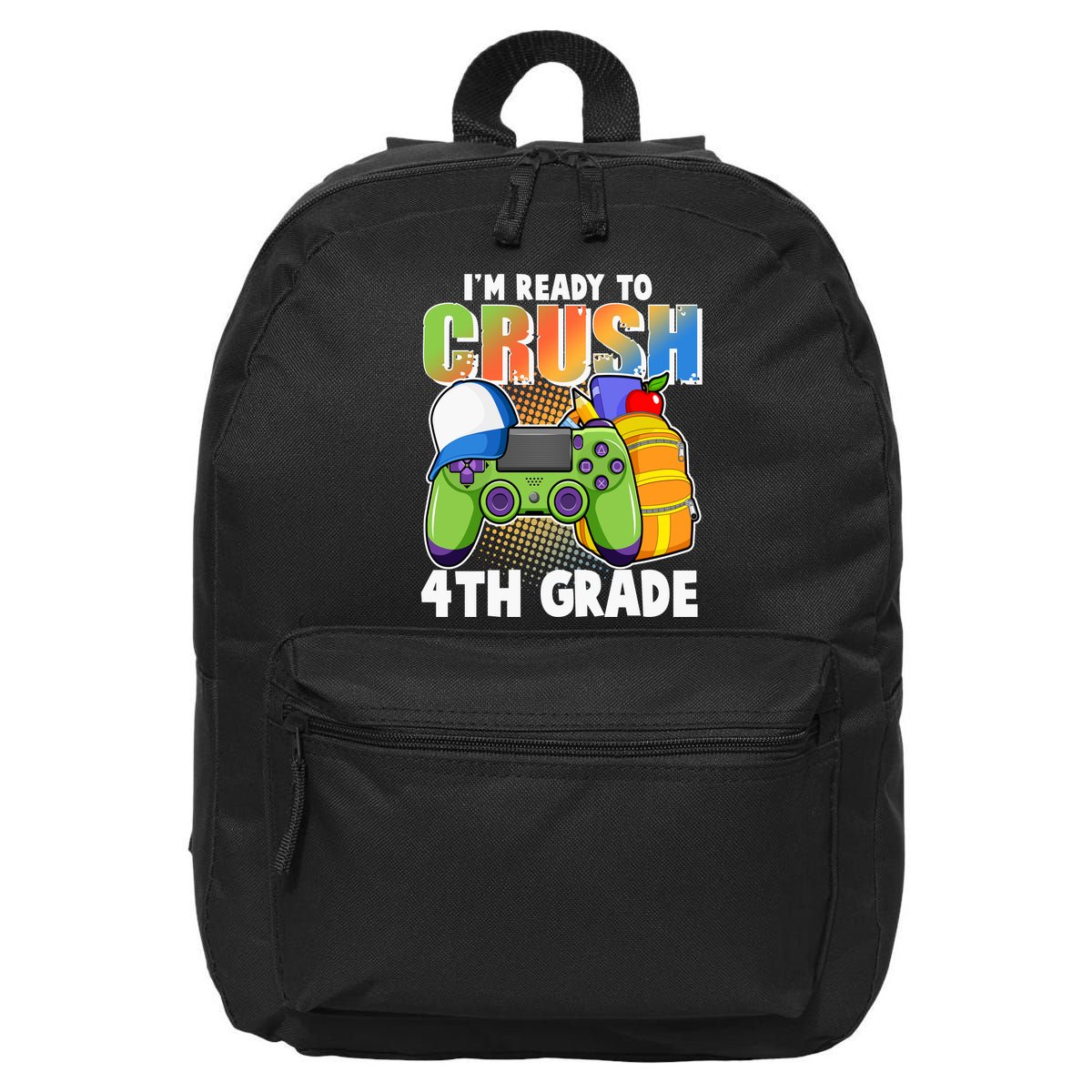 I'm Ready To Crush 4th Grade Video Gamer 16 in Basic Backpack
