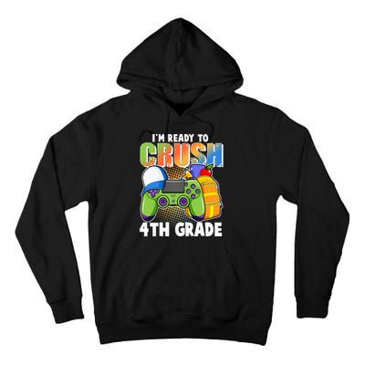 I'm Ready To Crush 4th Grade Video Gamer Tall Hoodie