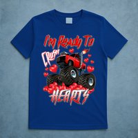 I'm Ready To Crush Hearts Monster Truck Valentine's Day T-Shirt