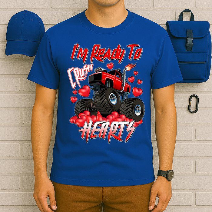 I'm Ready To Crush Hearts Monster Truck Valentine's Day T-Shirt