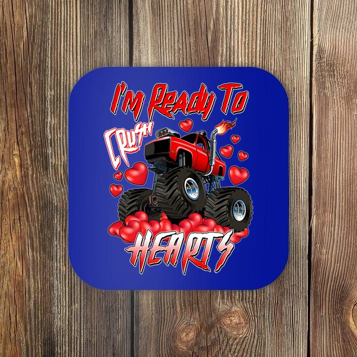 I'm Ready To Crush Hearts Monster Truck Valentine's Day Coaster