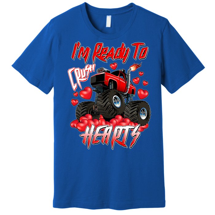 I'm Ready To Crush Hearts Monster Truck Valentine's Day Premium T-Shirt