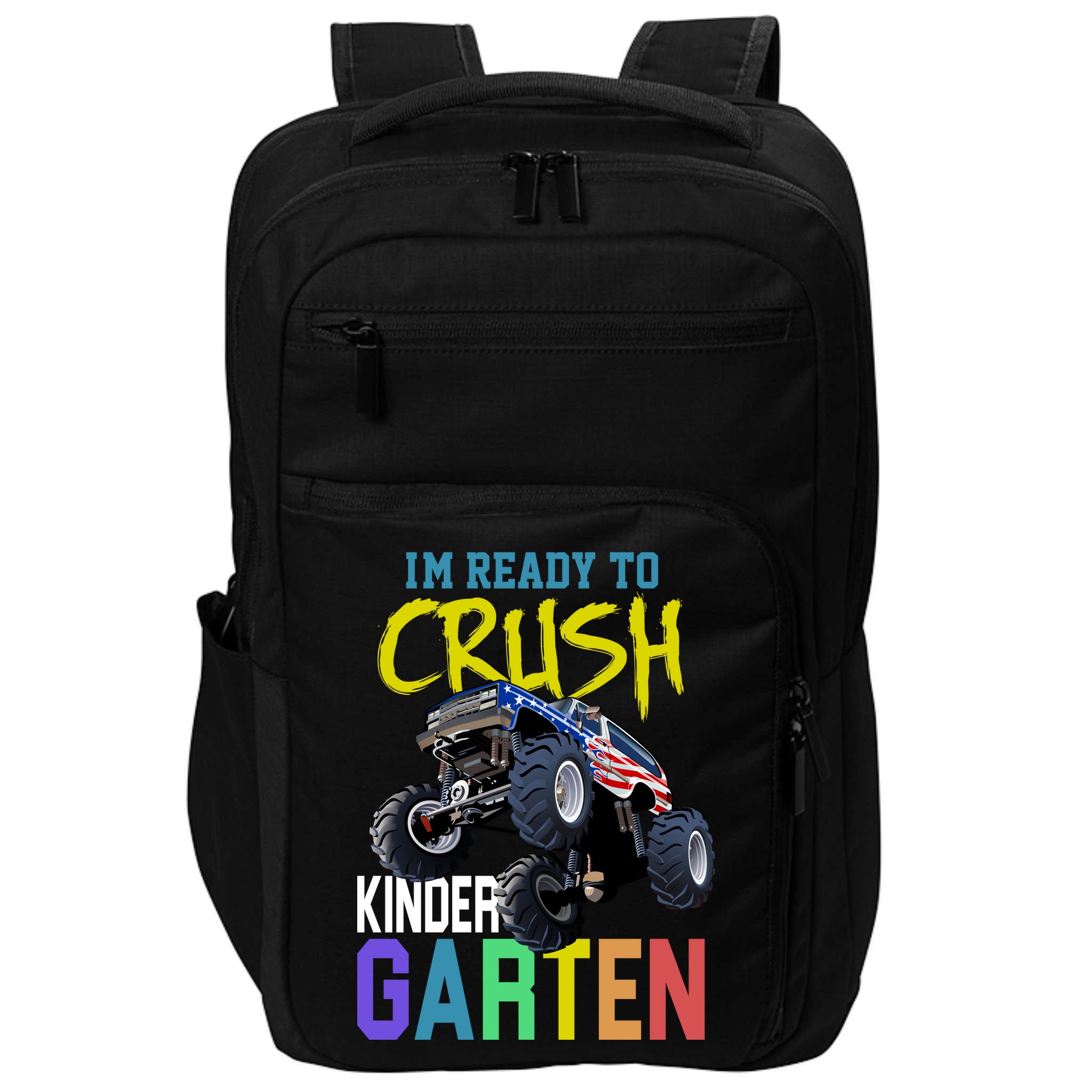 I'm Ready To Crush Kindergarten Impact Tech Backpack