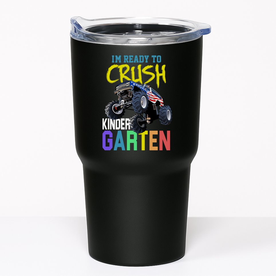 I'm Ready To Crush Kindergarten Tumbler