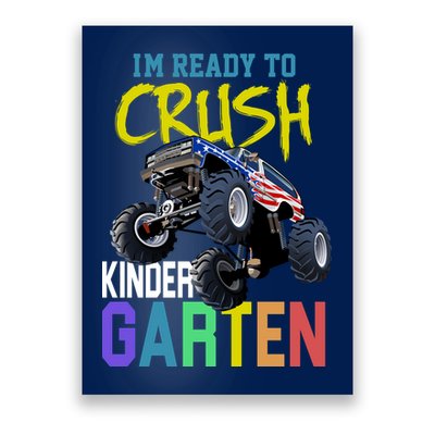 I'm Ready To Crush Kindergarten Poster