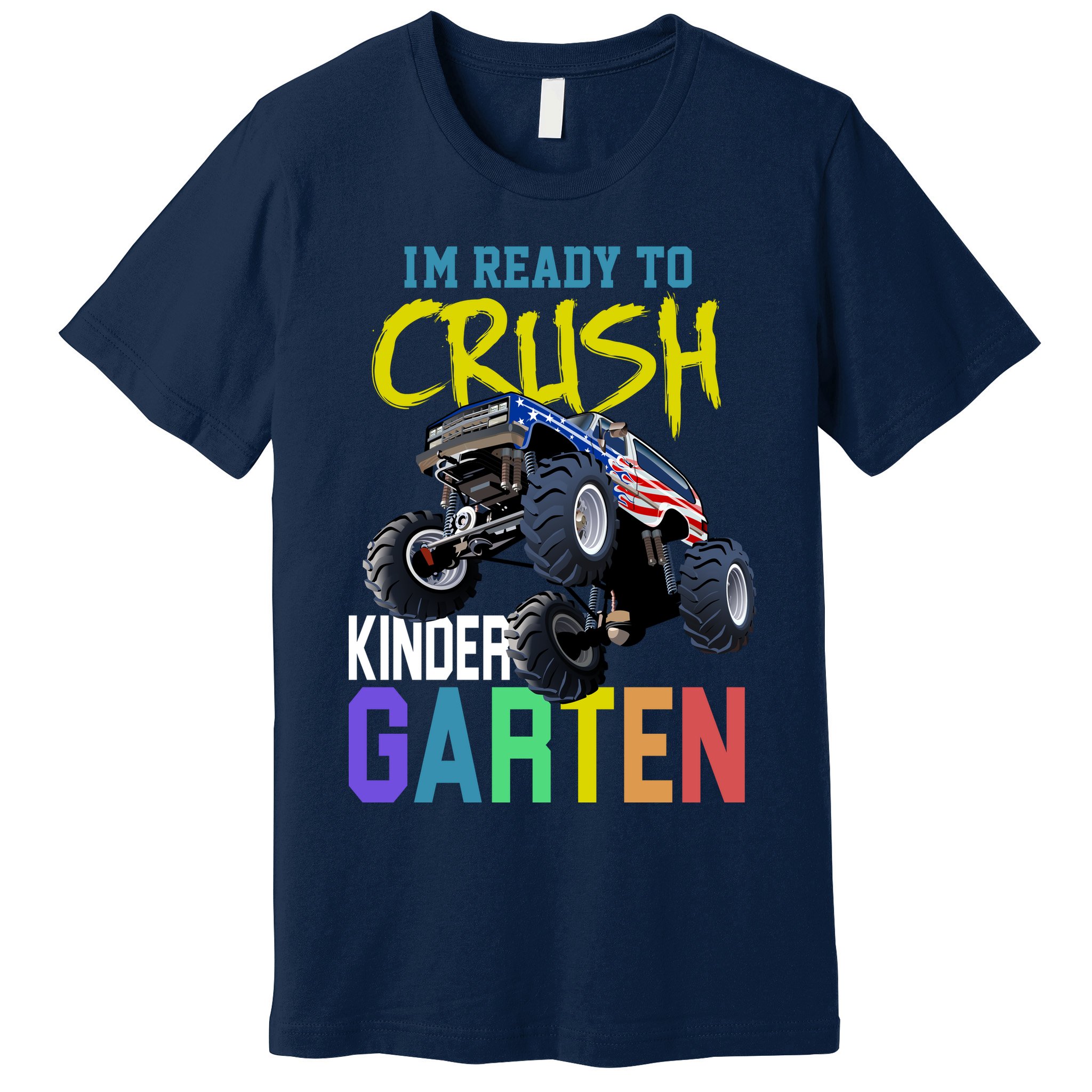 I'm Ready To Crush Kindergarten Premium T-Shirt