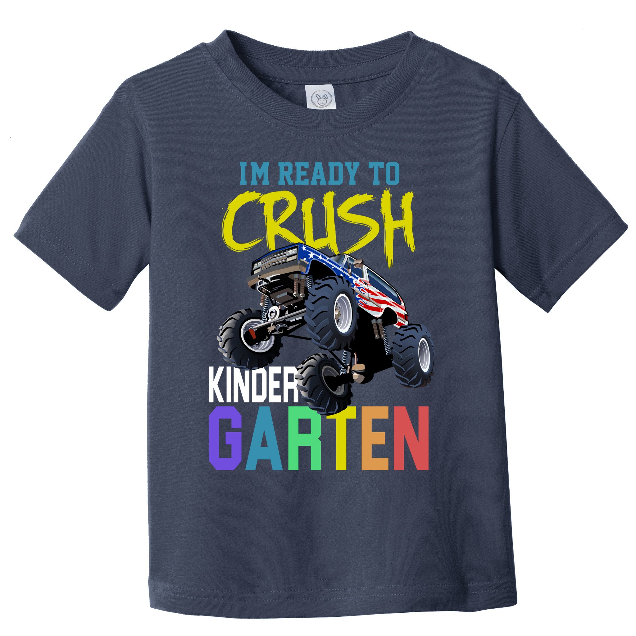 I'm Ready To Crush Kindergarten Toddler T-Shirt