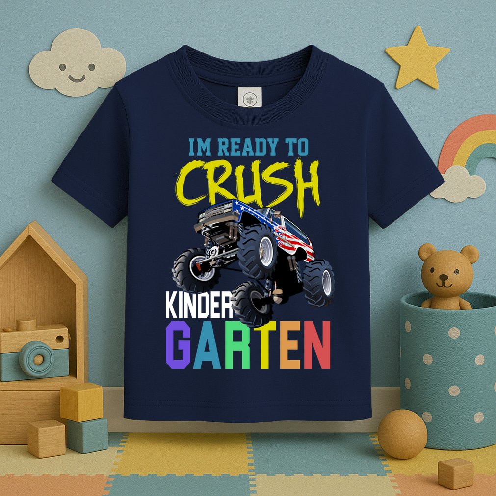 I'm Ready To Crush Kindergarten Toddler T-Shirt