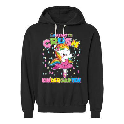 I'm Ready To Crush Kindergarten Cute Unicorn Garment-Dyed Fleece Hoodie