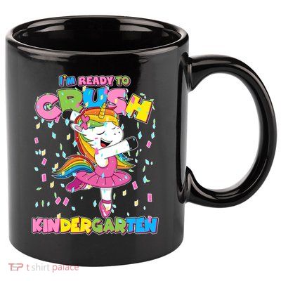 I'm Ready To Crush Kindergarten Cute Unicorn 11oz C Handle Ceramic Mug