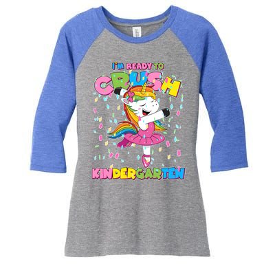 I'm Ready To Crush Kindergarten Cute Unicorn Women's Tri-Blend 3/4-Sleeve Raglan Shirt