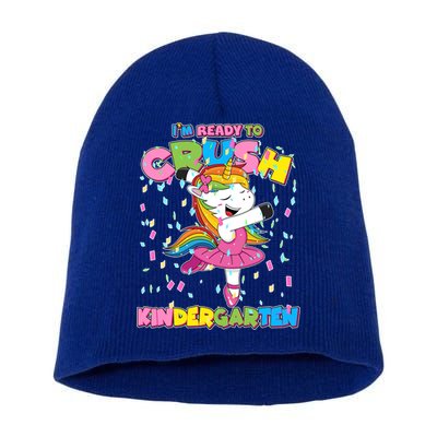 I'm Ready To Crush Kindergarten Cute Unicorn Short Acrylic Beanie