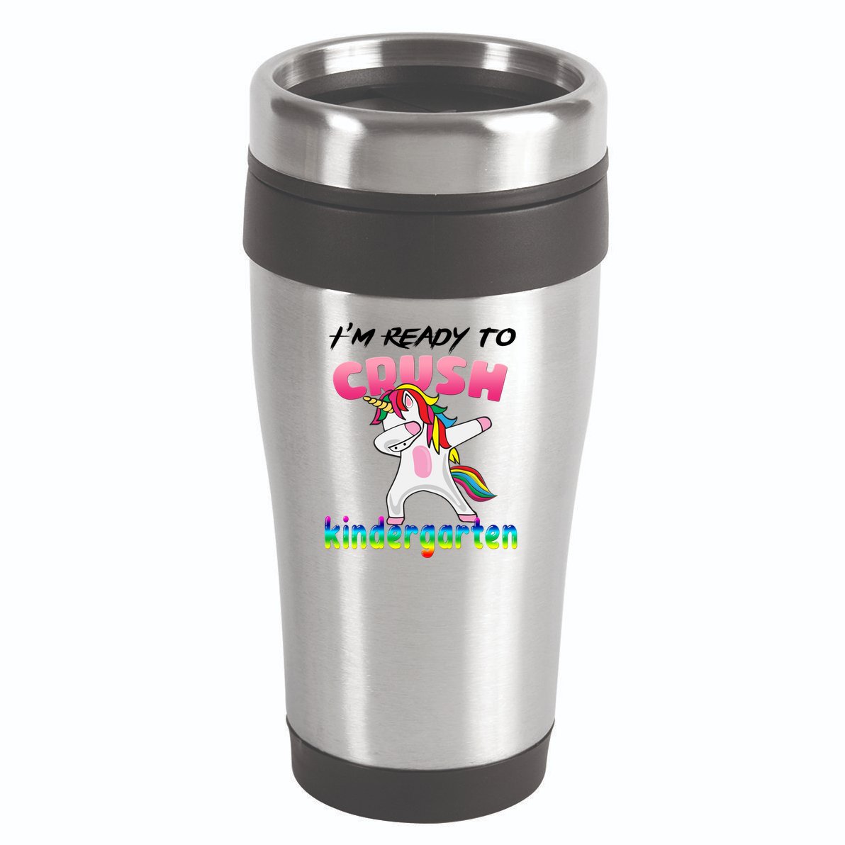 I'm Ready To Crush Kindergarten Cute Unicorn Dab 16oz Travel Tumbler