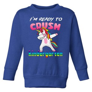 I'm Ready To Crush Kindergarten Cute Unicorn Dab Toddler Sweatshirt